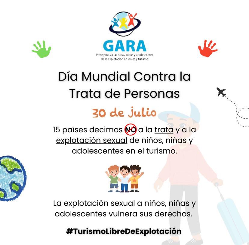 En el Día Mundial Contra la Trata de Personas, desde el GARA promovemos un turismo más seguro para todos los niños, niñas y adolescentes.  15 países unidos 🇦🇷 🇧🇷 🇨🇱 🇨🇴 🇨🇷 🇪🇨 🇸🇻  🇬🇹 🇭🇳 🇲🇽 🇳🇮  🇵🇾 🇵🇪 🇩🇴  🇺🇾 por un #TurismoLibreDeExplotacion