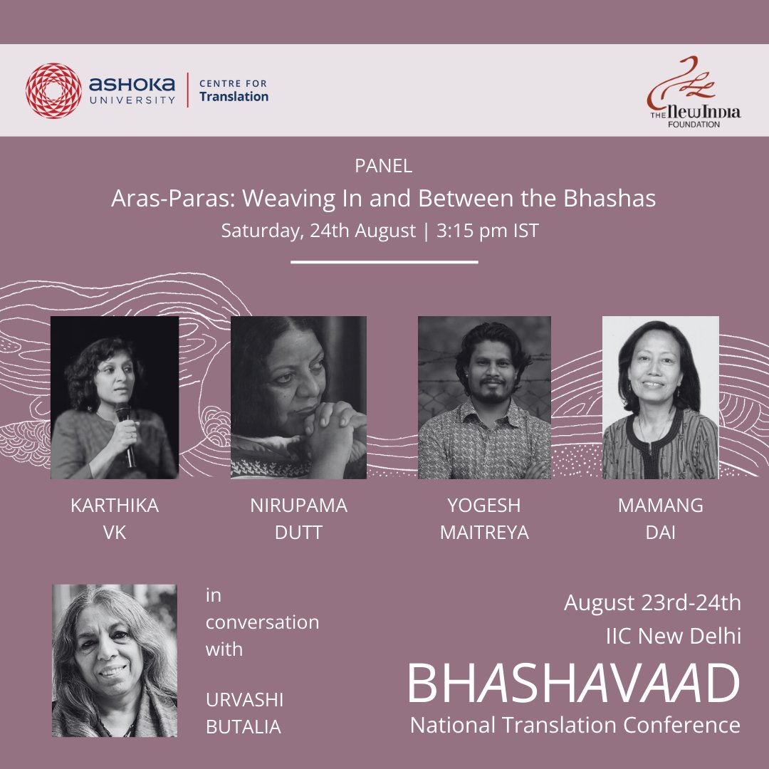 ANNOUNCING THE PANEL:
Aras-Paras: Weaving In and Between the Bhashas!

Karthika VK, Nirupama Dutt, Yogesh Maitreya, and Mamang Dai will be in conversation with Urvashi Butalia on Saturday, 24th August.

Registrations are now open. Visit the link in our bio!

#Bhashavaad
