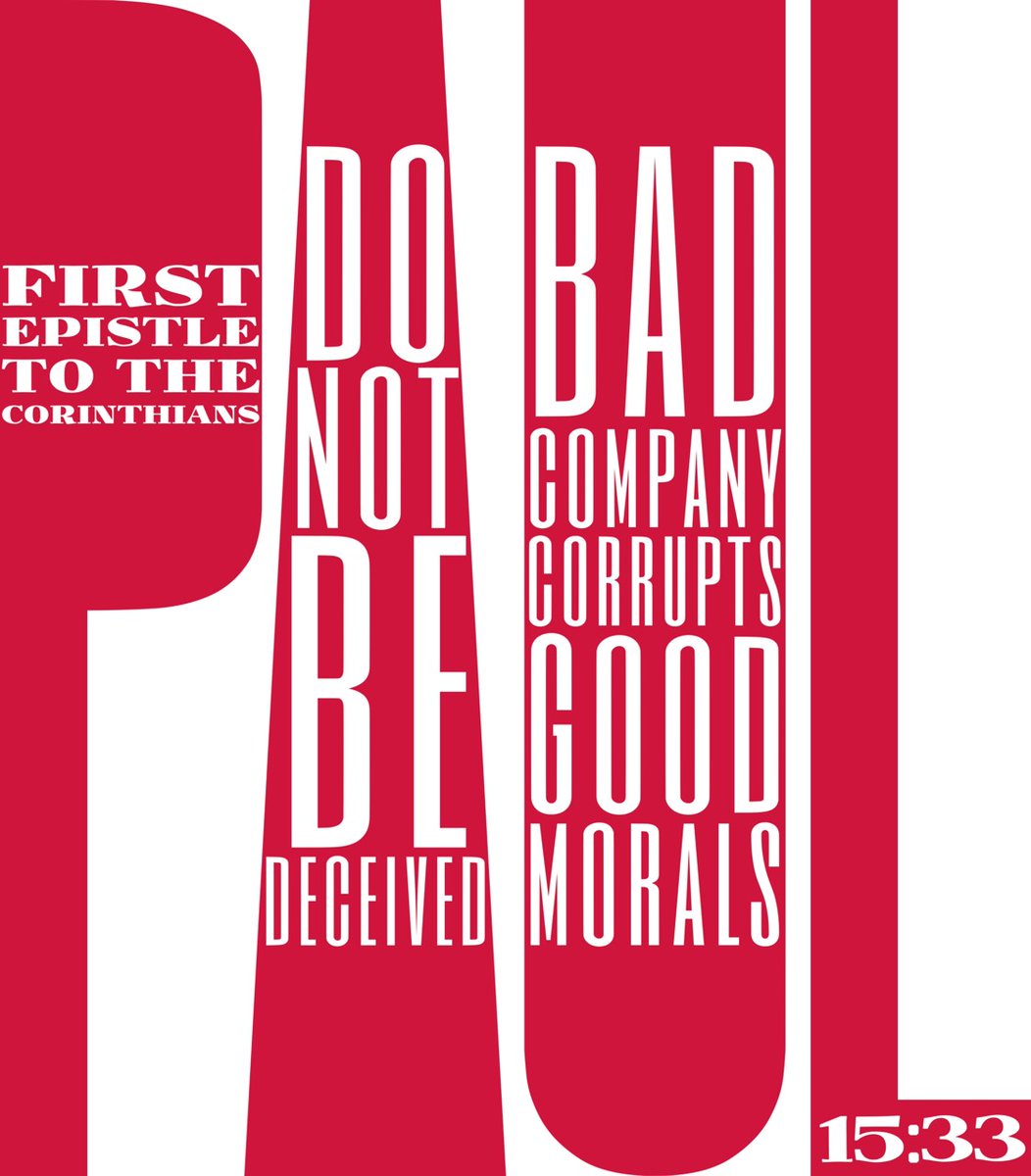 mbferrance's tweet photo. First Corinthians Chapter 15:33

Do not be deceived: “Bad company corrupts good morals.” The Bible broken down by verse. First Epistle to the Corinthians using the New American Standard Bible translation. Important lessons from the New Testament from the Apostle Paul. https://t.co/JloEIFeJBv