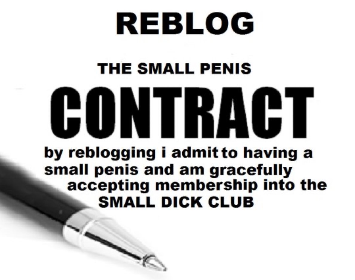 Who would sign it?
Let me see those small dick club bois👀