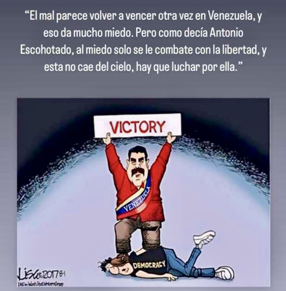 La reflexión sirve para Venezuela y también para España. O nos espabilamos ya o para cuando despertemos será demasiado tarde.