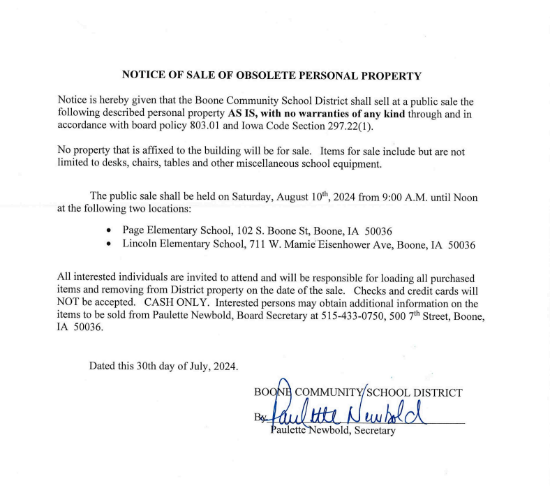 Boone CSD will have a public sale of items such as desks, chairs, tables, and misc. school equipment at Page and Lincoln Elementary School on Aug 10th from 9AM to Noon. See the official notice for more details.