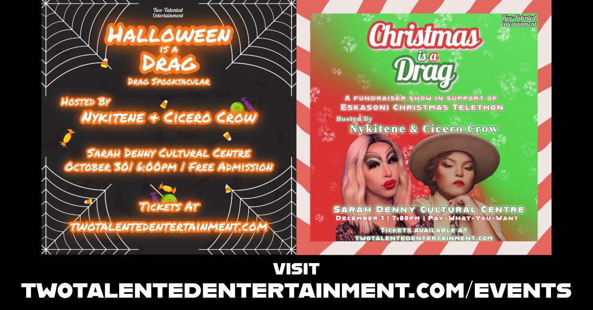 rezervedevents's tweet photo. Join us for these events happening later this year with your hosts Nykitene and Cicero Crow! Halloween is a Drag is FREE and Christmas is a Drag is a pay-what-you-can fundraiser in support of the Eskasoni Christmas Telethon!

Get your tickets today at https://t.co/i2F59uBtn8 https://t.co/Gx2ZQjFkGW