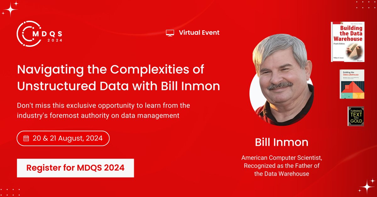 Don't miss Bill Inmon, the father of data warehouses, at #MDQS2024

Join Bill &amp; Sanjeev on Aug 20 to learn:
1️⃣ Challenges &amp; opportunities with textual info
2️⃣ Ontologies &amp; taxonomies in text

🏃‍♂️ Hurry, register now! 👉moderndataqualitysummit.com