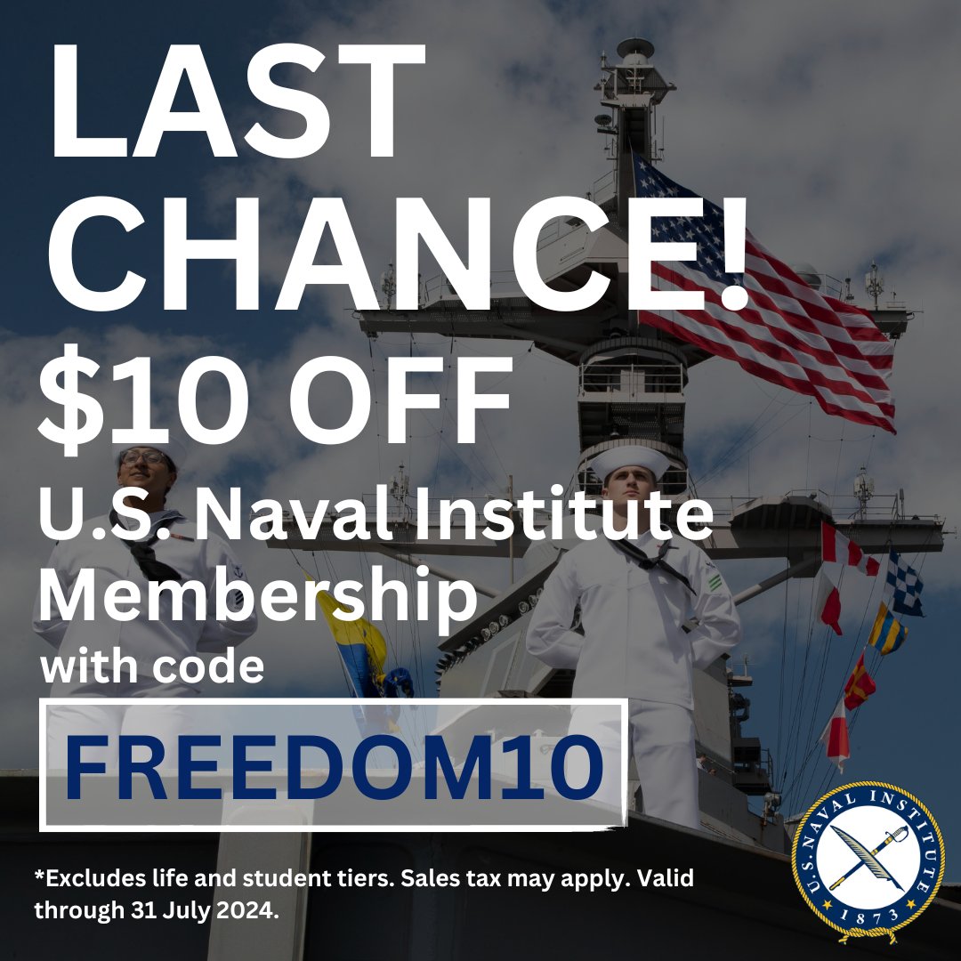 NavalInstitute's tweet photo. Less than two days left on our membership sale. Act now with code FREEDOM10 and get $10 off membership – new, renewal, or gift. Valid on all tiers except Student and Life through 7/31. Unlock your savings now: https://t.co/uwnpTGb4Lb #SavingsAlert #MembershipSale https://t.co/Z17ZkIKDFo