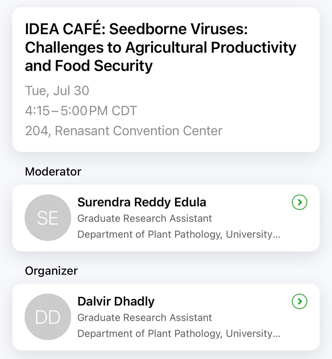 Hi <a href="/plantpathgrads/">APS Graduate Student Committee</a> 👋 and other <a href="/plantdisease/">The American Phytopathological Society</a> members, we have a Idea café 4:15-5:00 pm CDT at 204, Renasant convention center. Please feel free to come to discuss on the seed borne viruses and its importance.