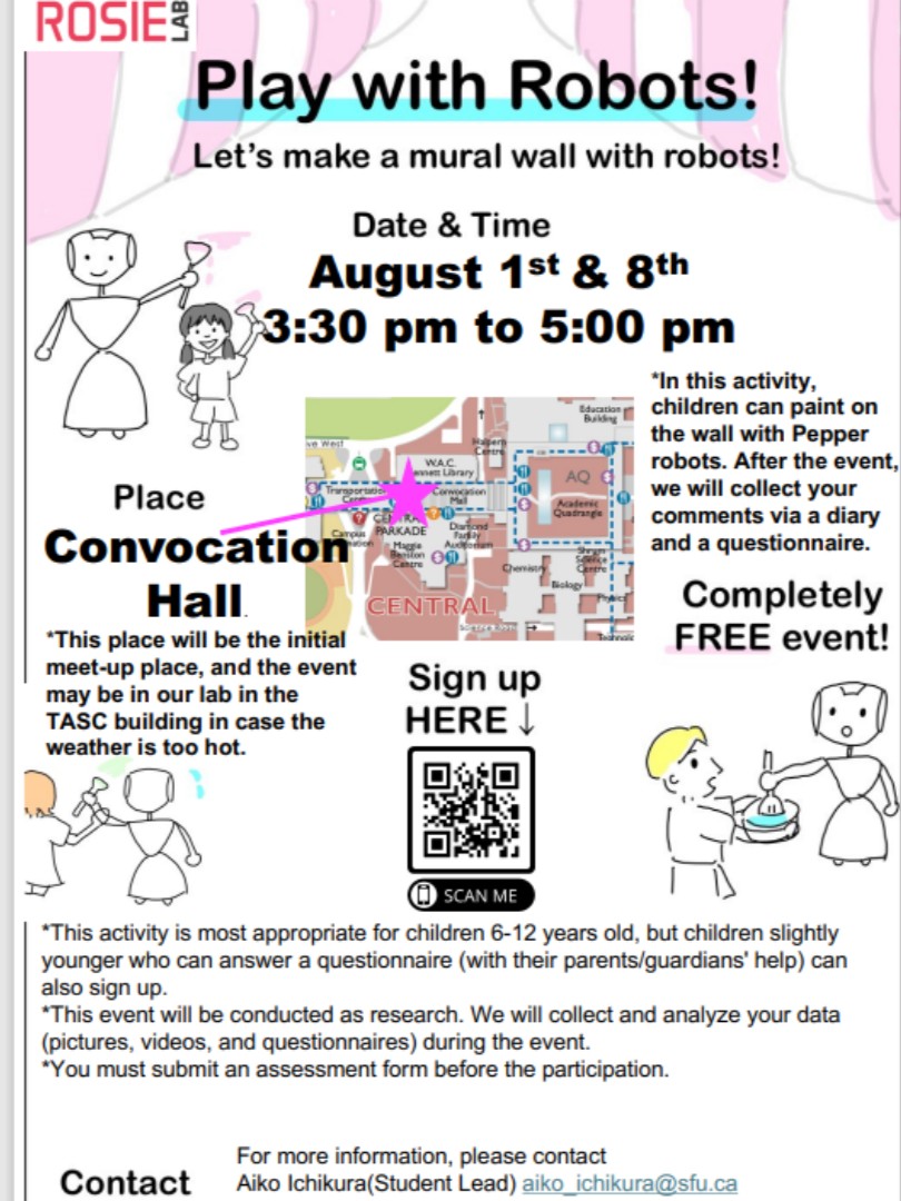 SFU_CompSci's tweet image. Join us at the Convocation Mall for an exciting &quot;Painting with Robots&quot; study! We will be showcasing 3 Pepper robots and  a group of kids creating unique artwork on the walls of a small canopy house. 
Come and cheer on our future coders and artists!🙌
#KidsInTech