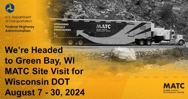 Federal Highway Admn (@usdotfhwa) on Twitter photo FHWA’s Mobile Asphalt Technology Center (#MATC) is coming to visit <a href="/WisconsinDOT/">Wisconsin DOT</a> near Green Bay, WI, August 1-26. Contact the FHWA MATC to learn more at FHWA-MATC@dot.gov. Find out more about MATC site visits and other available resources on our website: fhwa.dot.gov/pavement/aspha… FHWA’s Mobile Asphalt Technology Center (#MATC) is coming to visit <a href="/WisconsinDOT/">Wisconsin DOT</a> near Green Bay, WI, August 1-26. Contact the FHWA MATC to learn more at FHWA-MATC@dot.gov. Find out more about MATC site visits and other available resources on our website: fhwa.dot.gov/pavement/aspha…