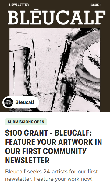 Attention all #artists! 🎨 <a href="/Bleucalf/">Bleucalf</a> Magazine's Newsletter Open Call is now live on <a href="/thehugxyz/">JJ</a> ! 

Submit your #artwork for a chance to win a $100 #grant.

Don't miss this incredible opportunity to showcase your talent. Deadline is Aug 20th. 

thehug.xyz/open-calls/ble…