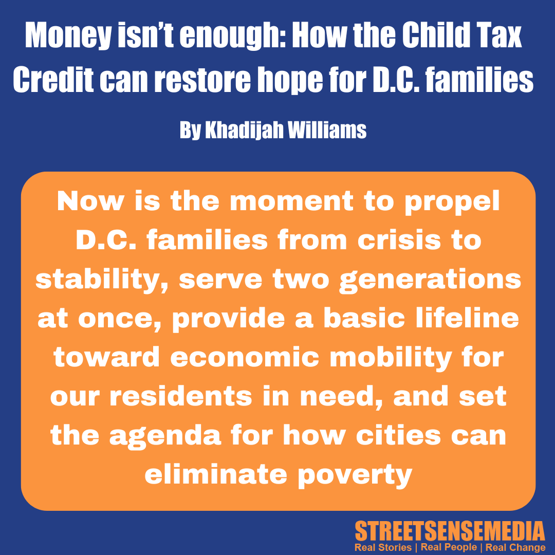 streetsensedc's tweet photo. D.C. has the chance to become a national model for eliminating family poverty by strengthening the Child Tax Credit. Full story here: https://t.co/y8FfnYA8Pk https://t.co/BK0rQnHlZx