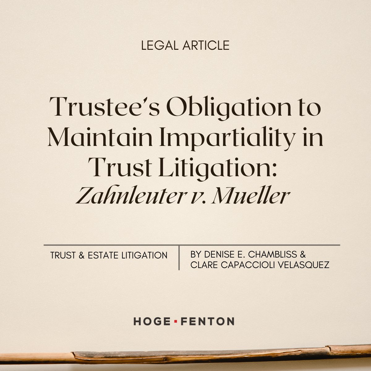 #Attorneys Denise E. Chambliss and Clare Capaccioli Velasquez explore the tension between a #successor trustee’s duty to defend the #trust and the obligation to treat #beneficiaries impartially in the <a href="/CALawyersOrg/">California Lawyers Association</a> #legalarticle.  

Read the full article: lnkd.in/gFDQBzPh