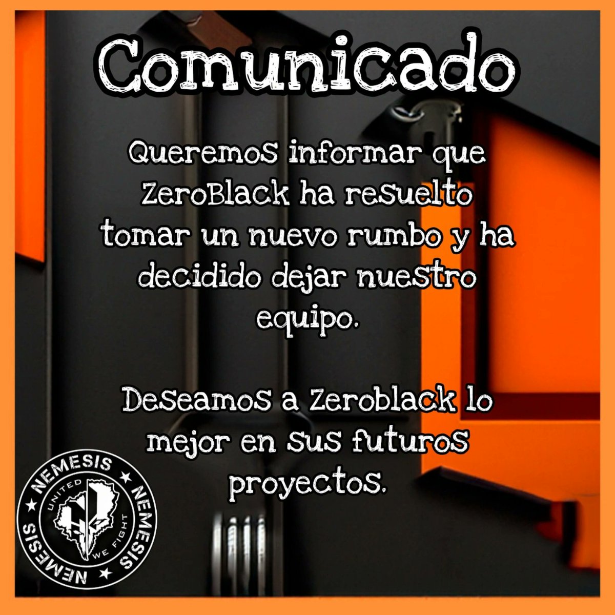 Comunicado.

#NEMESIS