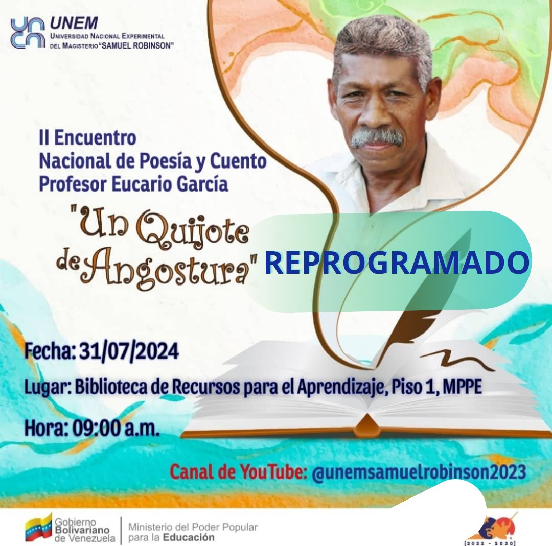 SomosUnem's tweet photo. #Aviso📢|| Se le informa 🗣️ a nuestra comunidad #Unemista que el II Encuentro Nacional de Poesía y Cuento del profesor Eucario García «Un Quijote de Angostura» que se llevaría a cabo este #31Jul queda #Reprogramado.
Estaremos anunciando por nuestras redes la próxima fecha 🗓️. https://t.co/wPM542MImX