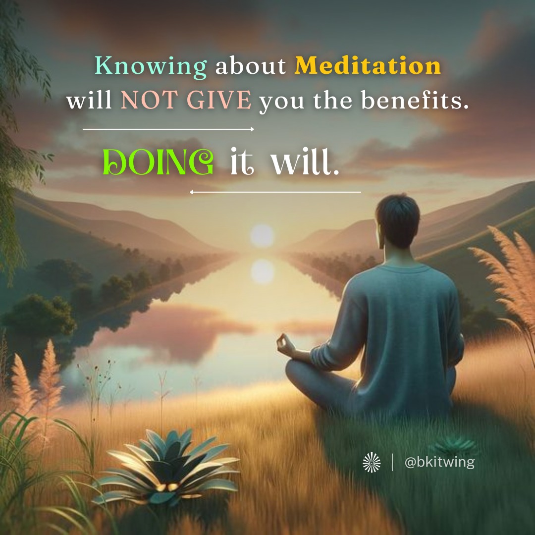 bkitwing's tweet image. Understanding #meditation won&apos;t yield benefits but practicing will. Dive deep into the present moment, feel the #calmness envelop you, and watch your #spirit transform. It is through consistent action that #peace, #clarity, and inner #strength are born.  #bkitwing #brahmakumaris