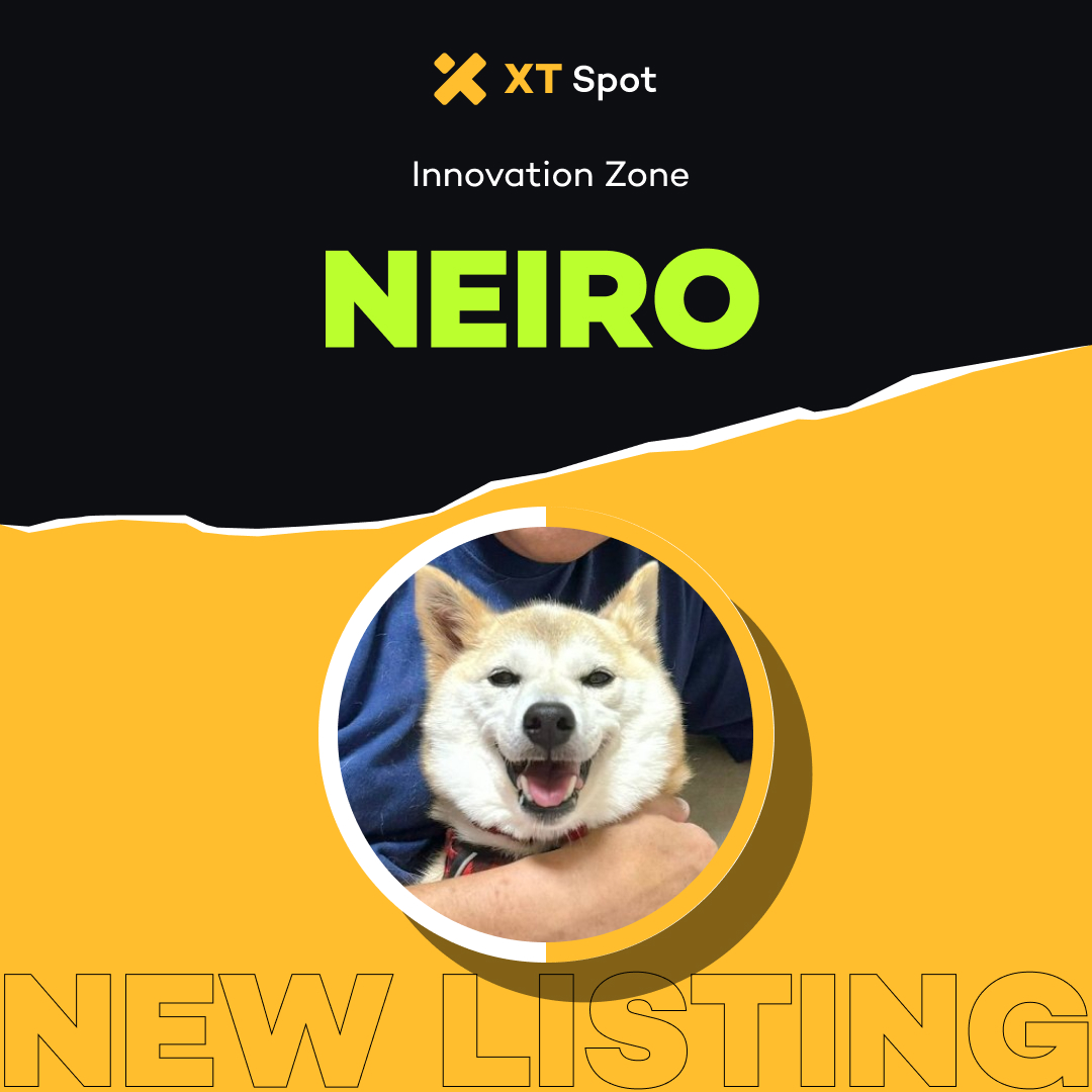 XT Exchange 🚀 #BeyondTrade (@xtexchange) on Twitter photo 🚀 New Listing 🚀 #XTListing <a href="/neiro_ethereum/">Neiro Token</a>
📢 #XT will initially list $NEIRO (NEIRO) in the Innovation Zone.
✅ Deposit: 07:00 on July 31, 2024 (UTC)
✅ Trading: 07:00 on July 31, 2024 (UTC)
✅ Withdrawal: 07:00 on August 01, 2024 (UTC)
𝘋𝘌𝘛𝘈𝘐𝘓𝘚 ⤵️ 🚀 New Listing 🚀 #XTListing <a href="/neiro_ethereum/">Neiro Token</a>
📢 #XT will initially list $NEIRO (NEIRO) in the Innovation Zone.
✅ Deposit: 07:00 on July 31, 2024 (UTC)
✅ Trading: 07:00 on July 31, 2024 (UTC)
✅ Withdrawal: 07:00 on August 01, 2024 (UTC)
𝘋𝘌𝘛𝘈𝘐𝘓𝘚 ⤵️