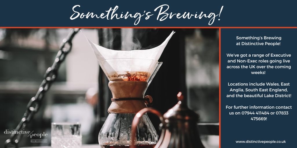 Something’s Brewing at Distinctive People! We’ve got a range of Senior &amp; Non-Exec roles going live across the UK end of August! Wales/EastAnglia/SE England/Lake District!
For further information contact us on 07833 475669!
#recruitment #executive #nonexec #bebold #bedistinctive
