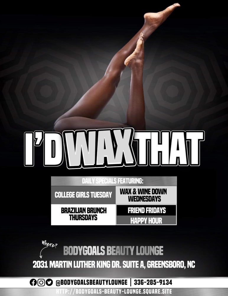 BodygoalsL's tweet photo. Check out our weekly specials!

$40 College Girl Tuesday 

$50 Wax &amp; Wine Down Wednesday 

$35 Brazilian Brunch Thursday (9am-1pm)

$80 Friend Friday 

$37 Happy Hour Friday (5pm-8pm)

Book Today🖤

https://t.co/9MIelOefPG

Walk-ins Welcome! 

#greensborowaxer #brazilianwax #ncat https://t.co/qdtt6VBxUm