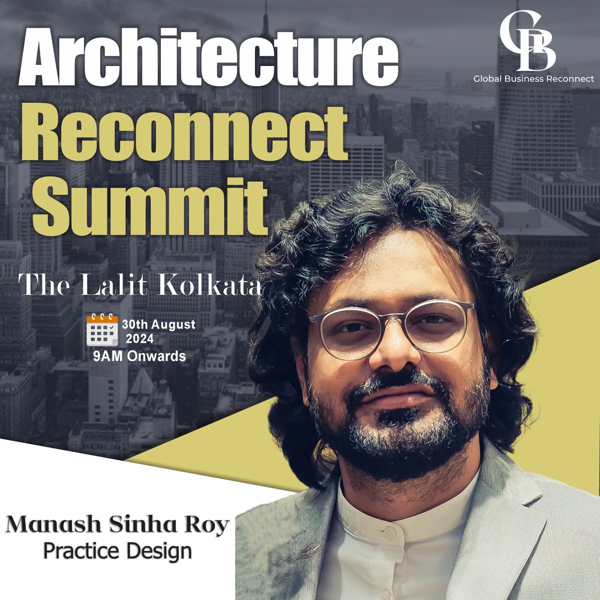 We are delighted to extend a warm welcome to Mr. Manash Sinha Roy from Practice Design as our Honorable Panelist for the upcoming Architecture Reconnect Summit in Kolkata.

Join us on!!
📆 30th August, 2024
📍 The Lalit, Kolkata

#architecturereconnectsummit #GBRC #b2bconference