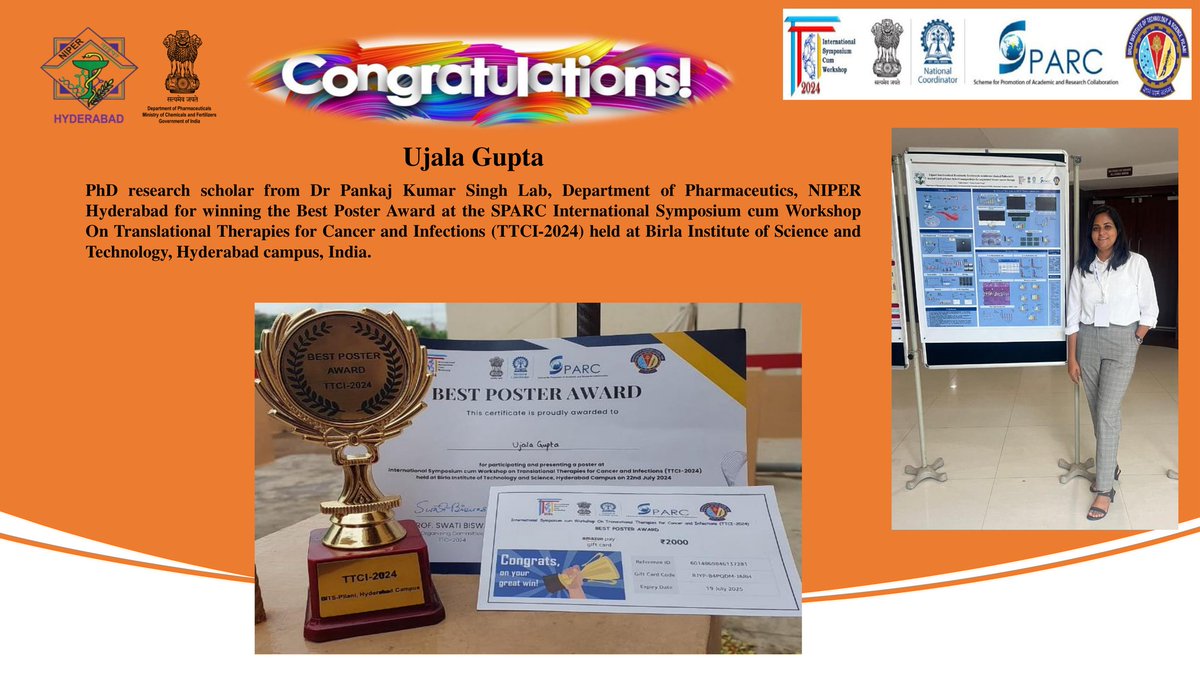 NIPERHyd's tweet photo. Ujala Gupta, PhD research scholar from Dr. Pankaj K. Singh Lab, Department of Pharmaceutics, @NIPERHyd for winning the Best Poster Award🏆 at the SPARC International Symposium cum Workshop On (TTCI-2024) held at @bitshyd
#bitshyderabad #niperhyd #sparc #ttci2024 @Pharmadept https://t.co/ylB8olQHTT