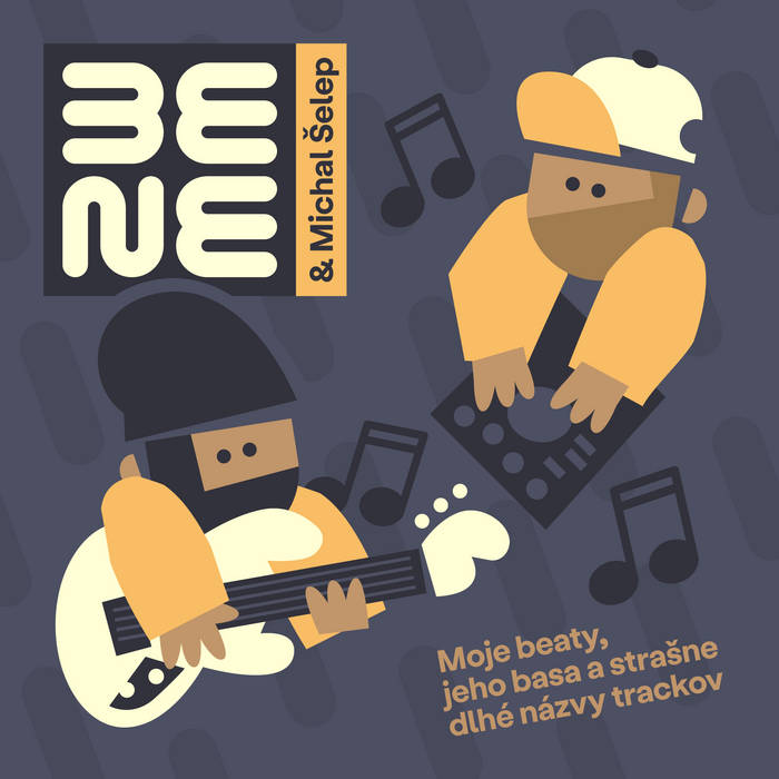 Bene &amp; Michal Šelep - Moje beaty, jeho basa a stra​š​ne dlhé n​á​zvy trackov [Beat Tape] [2024] @ beattapeco-op.blogspot.com/2024/07/bene-m…