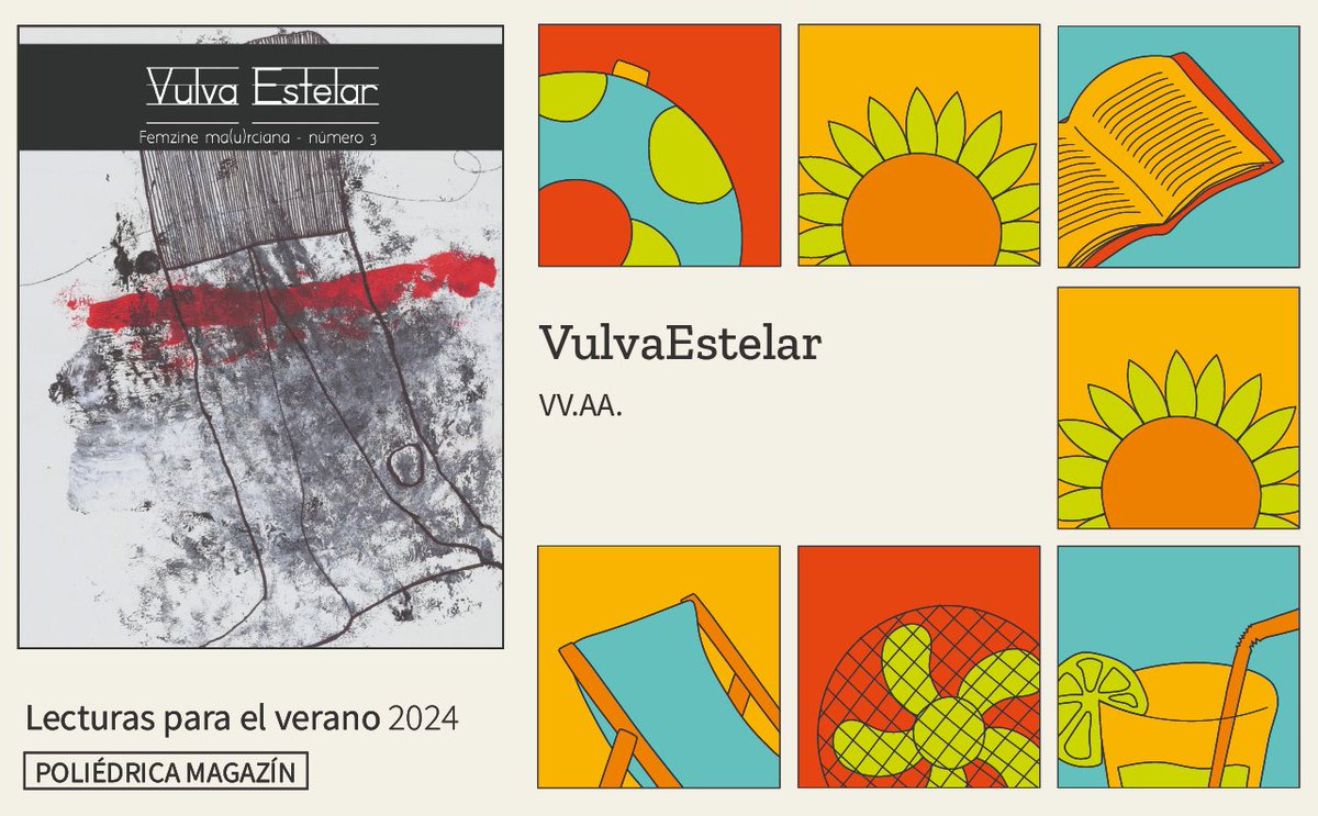 💫 «<a href="/vulva_estelar/">Vulvaestelar</a>» es un femzine colaborativo que publica textos de mujeres y disidencias ma(u)rcianas. Han publicado sobre urbanismo feminista en Murcia (nº3), un monográfico dedicado a las abuelas (nº7), etc.  

¡Descubre Lecturas para el verano 2024!  poliedrica.cat/es/lecturas-pa…