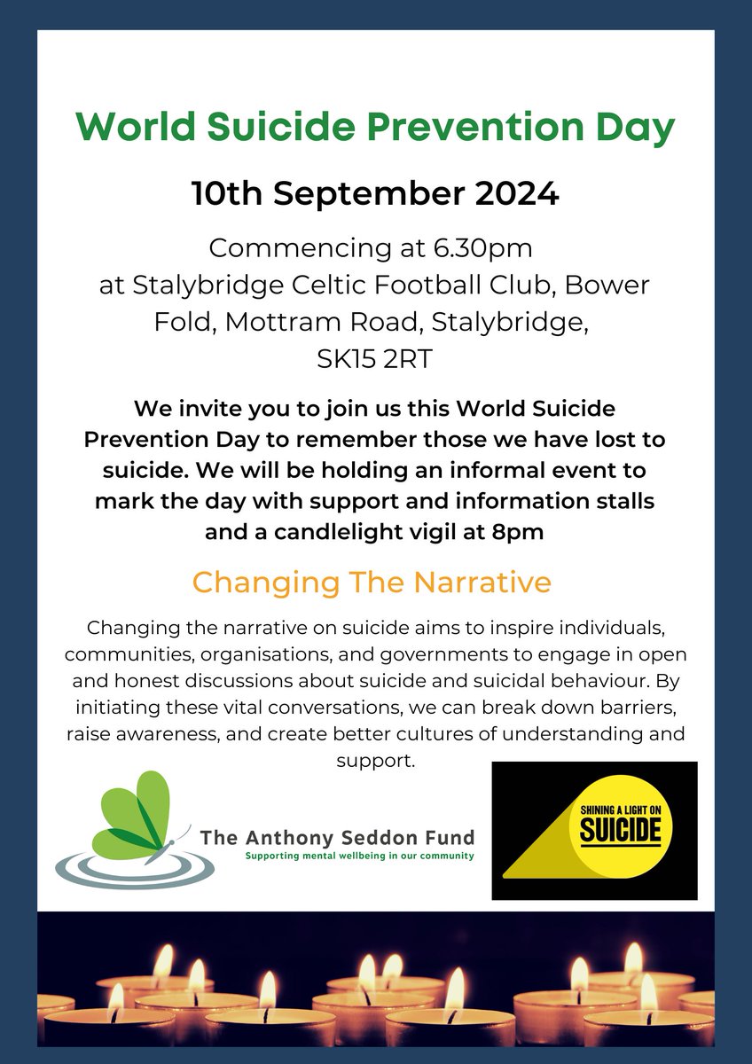 🕯💚 Join us on Tuesday 10th September for World Suicide Prevention Day. 💚🕯
We'll be supported by several organisations offering guidance and support, as well as having a candlelight vigil at 8pm to remember loved ones. 

Thank you to Stalybridge Celtic for the venue