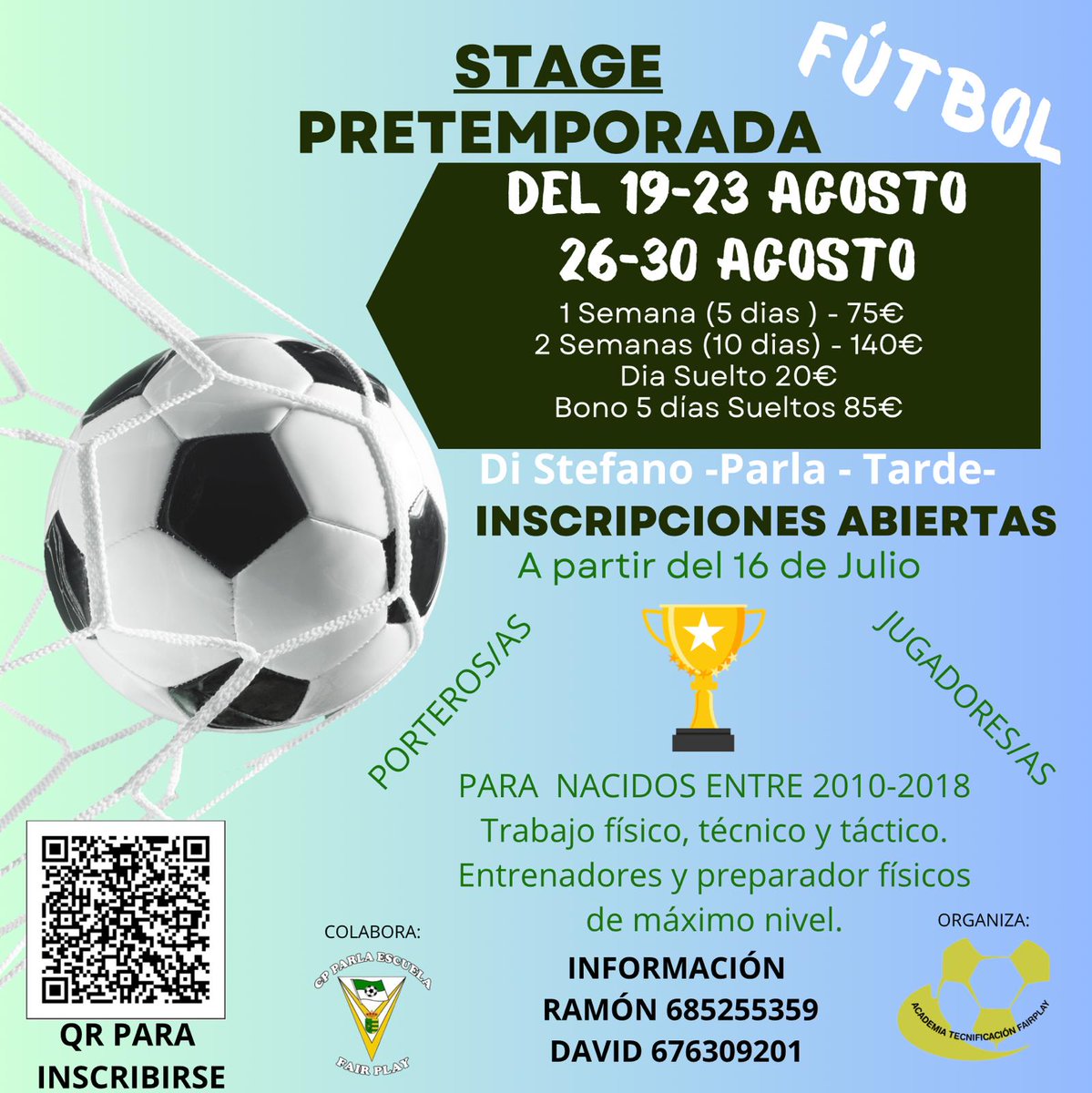 STAGE DE PRETEMPORADA | La Academia Fair Play organiza para los más pequeños (nacidos entre 2010 y 2018) unas jornadas de tecnificación en las semanas del 19-23 de agosto y del 26-30 de agosto.

¡Inscripciones ya abiertas! Teléfonos de Información en el Cartel.

#soydelaescuela