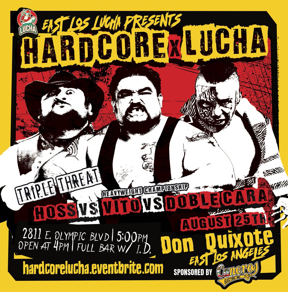 ❗️MATCH ANNOUNCEMENT❗️

Triple Threat - Heavyweight Championship 
Hoss vs Vito(c) vs Doble Cara 

Sunday August 25th
East Los Lucha presents 
HARDCORE LUCHA 

Ft All Xeeing I 🎸 
At Don Quixote

🎟️hardcorelucha.eventbrite.com