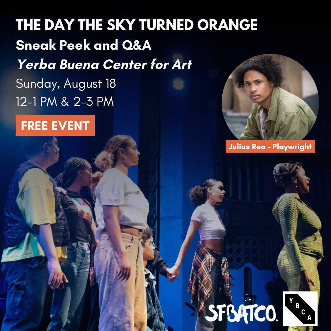 Julius Rea (playwright) from The Day Sky Turned Orange will present a sneak peek and Q&amp;A session at the Yerba Buena Center for Art.

RVSP Here⭐️ : ybca.org/event/art-acti…