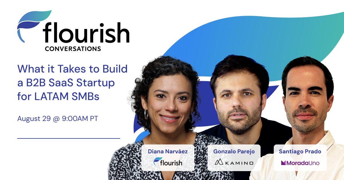 FlourishVC's tweet image. What does it take to build a B2B SaaS startup that serves LATAM SMBs? Get insights and advice from two successful fintech founders in a discussion hosted by Flourish’s LATAM lead investor, Diana Narváez. 

Join us by registering here: bit.ly/4dthcaH