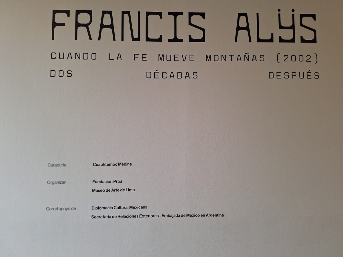 EmbaMexAr's tweet photo. El pasado sábado se inauguró la muestra en homenaje a la memorable acción ecoartística de @francisalys “Cuando la fe mueve montañas”, en #PROA21 de @FundacionPROA, con curaduría de @cuauhmedina. Puede visitarse hasta el próximo octubre en Av. Pedro de Mendoza 2073, La Boca, CABA. https://t.co/xhyoQQUQYP
