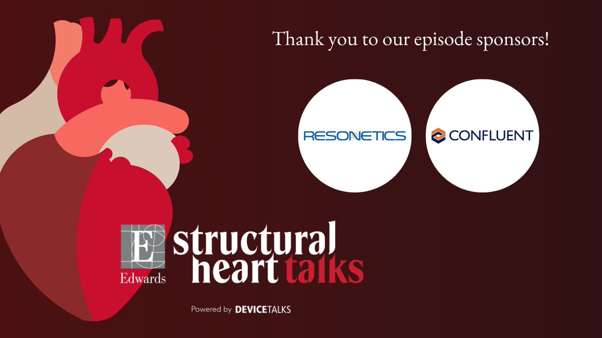 MassDevice's tweet image. Thank you to @Resonetics and @ConfluentMed for sponsoring this episode of #StructuralHeartTalks