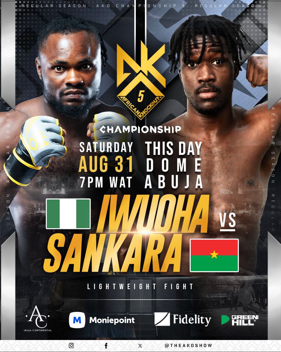 TheAKOShow's tweet image. Daniel Iwuoha 🇳🇬 will now face Abdoul Razac Sankara 🇧🇫 in a Lightweight fight at  #AKO5!

Don’t miss out. Grab your tickets now! 🎟️ Link in bio👆🏾

🗓 August 31st, 2024 
🏟️ This Day Dome, Abuja 📍🇳🇬

#AfricanKnockout #MMA #AKOChampionship #AKO5 #Abuja #Nigeria