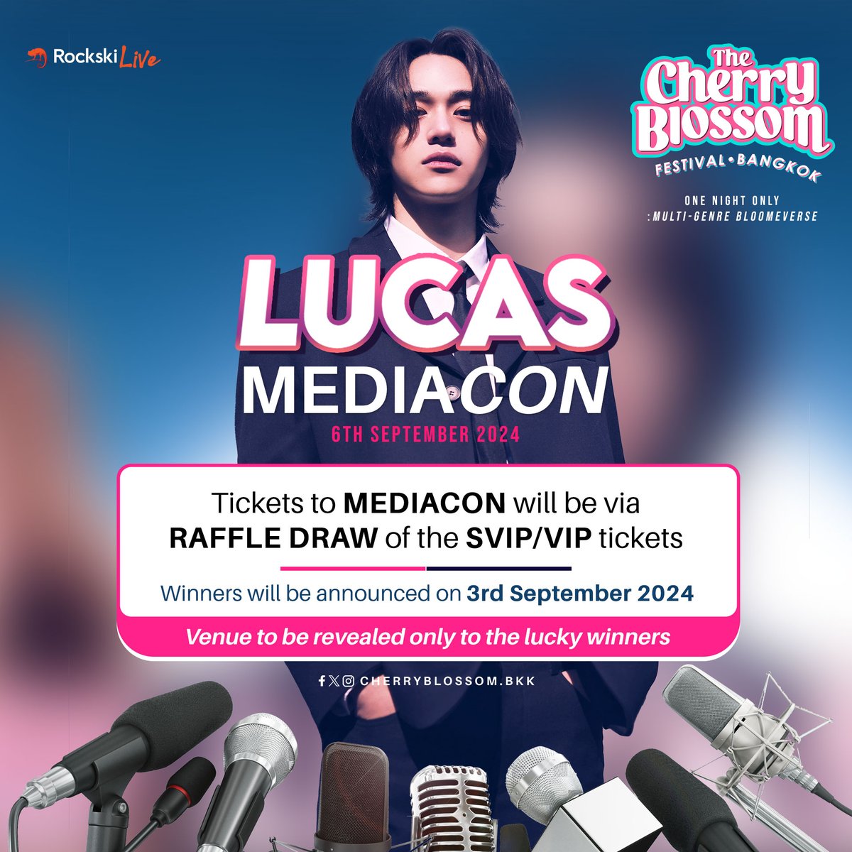 Winners will be chosen randomly based on their ticket serial numbers on the 3rd September 2024.

#LUCAS #CherryBlossom #Bangkok #mediacon #SMEntertainment