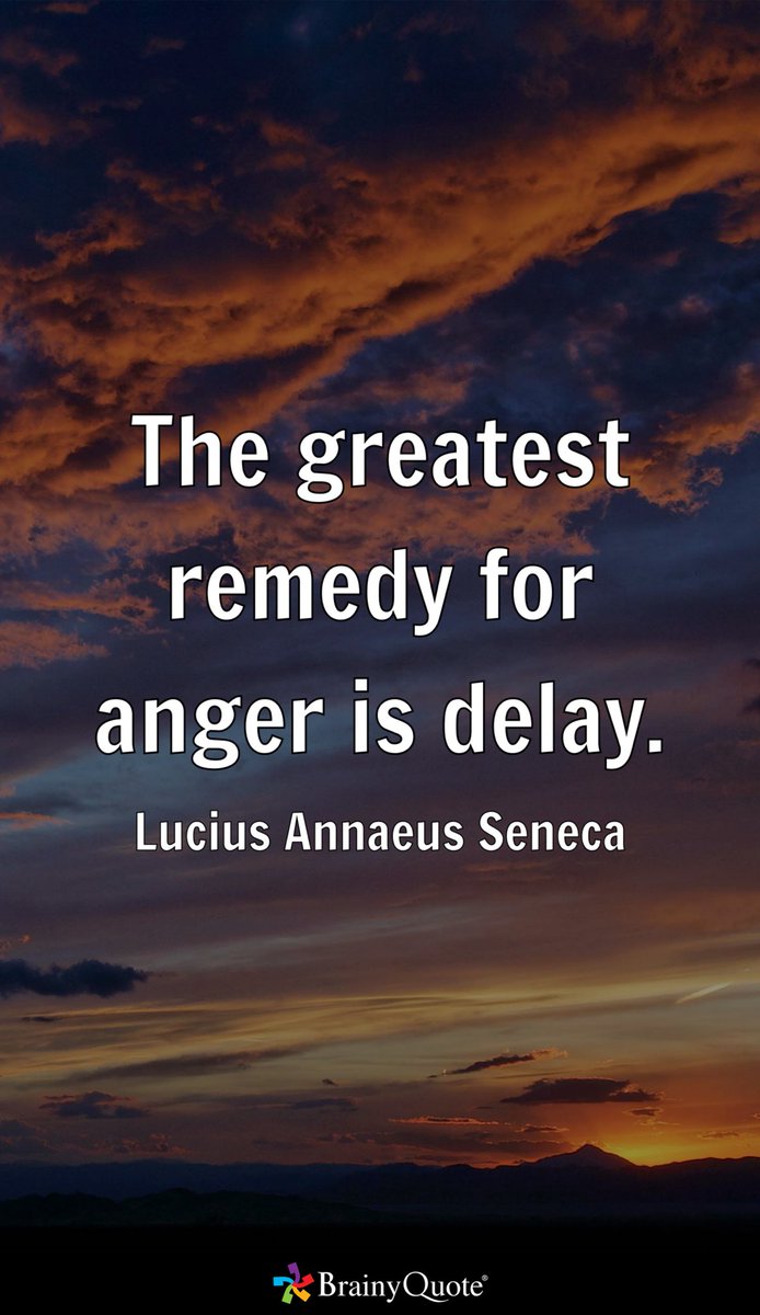 etch20's tweet image. The greatest remedy for anger is delay.
- Lucius Annaeus Seneca brainyquote.com/s/a_1cc2b