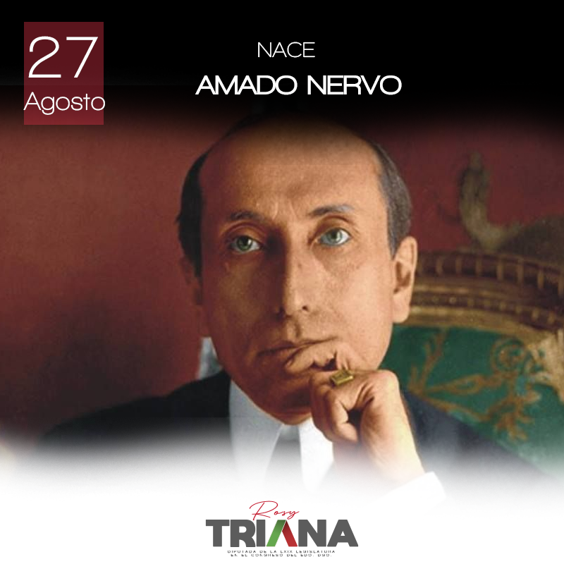 27 de agosto de 1870
Nace Amado Nervo, poeta, prosista y diplomático mexicano; perteneciente al movimiento modernista. Sus restos se ubican en la Rotonda de las Personas Ilustres de Nayarit.