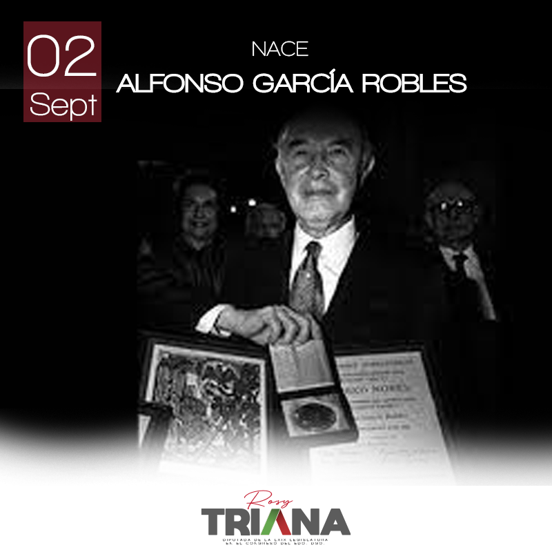 2 de septiembre de 1911
Nace Alfonso García Robles, diplomático, abogado y escritor mexicano. Su labor más destacada fue la firma del Tratado de Tlatelolco en 1967, referente a la no proliferación nuclear y su participación en las Sesiones Especiales para el Desarme de la ONU