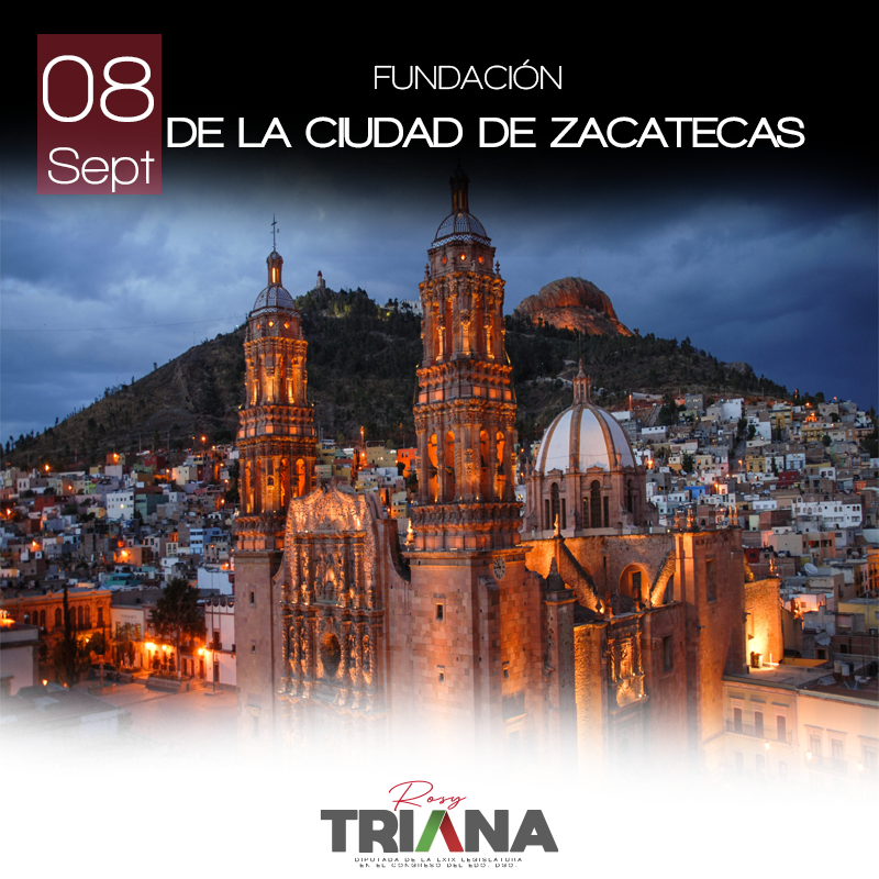 8 de septiembre de 1546
Se funda la Ciudad de Zacatecas