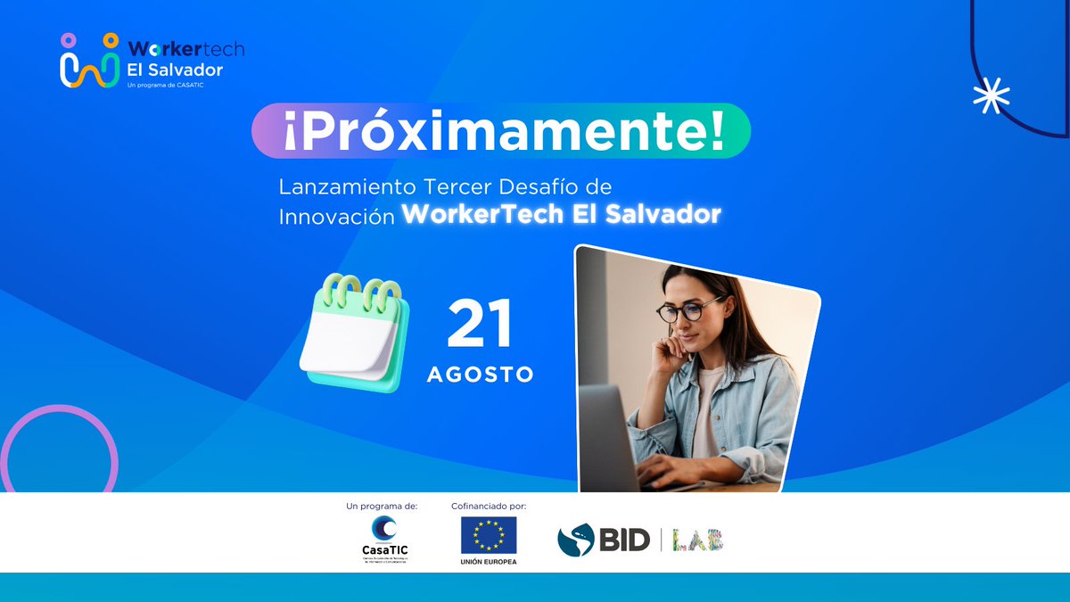En el Tercer Desafío WorkerTech buscamos soluciones innovadoras para mejorar el trabajo de los freelancers. Las postulaciones abren el 21 de agosto. 💡

Sigue nuestras redes para más detalles 📲

Parte del Proyecto WorkerTech El Salvador, apoyado por <a href="/UEenElSalvador/">Unión Europea en El Salvador</a> y <a href="/el_BID/">Banco Interamericano de Desarrollo</a>🌍