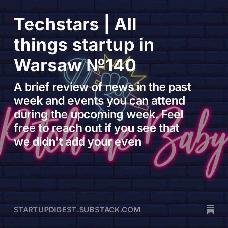Techstars | All things startup in Warsaw №140 open.substack.com/pub/startupdig…