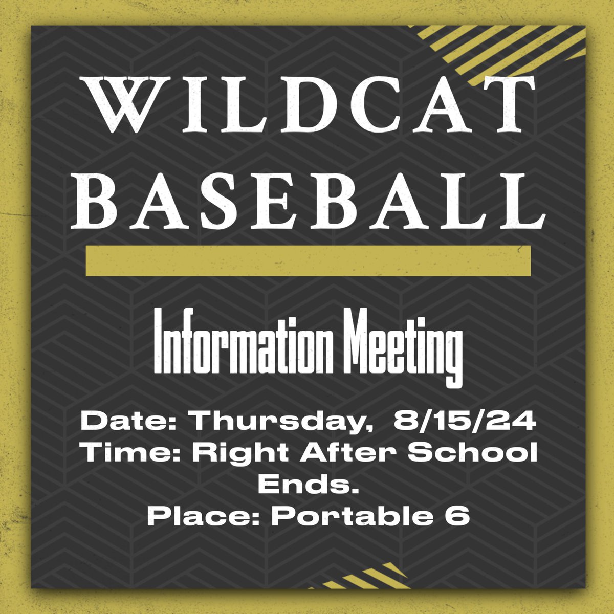 Interested in playing for the Wildcats?
Make sure to attend the Baseball Information Meeting this Thursday 8/15 right after school. The meeting will be in Portable 6.