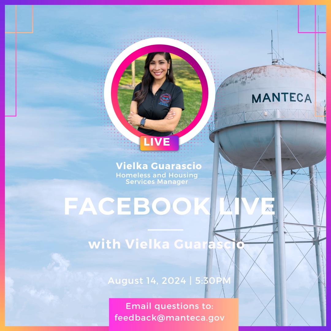 Set your reminders for August 14, 5:30PM!  Join us on Facebook Live with our  Homeless &amp; Housing Services Manager, Vielka Guarascio, as she delves into topics around homelessness &amp; housing. 

 Can’t make it? Send your questions to feedback@manteca.gov.

 #CommunityDiscussion