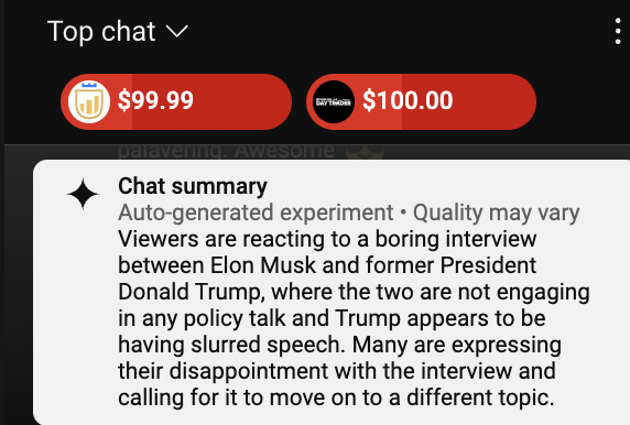 BehizyTweets's tweet photo. BREAKING: YouTube's AI is describing Trump's conversation with Elon Musk as "boring" saying Trump has slurred his speech

By the way, Google owns YouTube, but I'm sure everyone already knows that

We can't keep on like this, at some point, Big Tech needs to be prosecuted for election interference

What does the bot mean by "Many are expressing their disappointment with the interview and calling for it to move on to a different topic."

It's time to reform Section 230 and hold Big Tech accountable