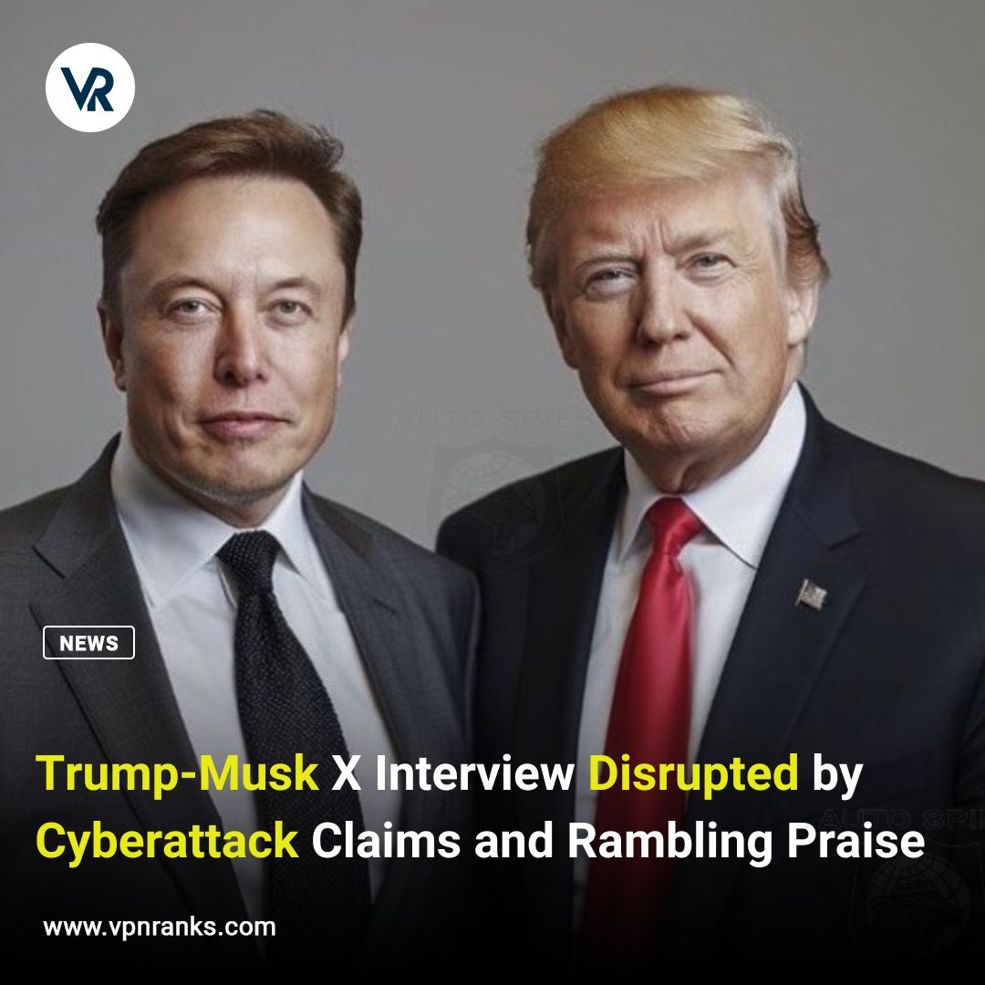 VPNRanks's tweet image. Trump &amp;amp; Musk&apos;s interview on X hit by alleged cyberattacks! 🚨 

Despite delays, they praised each other while critics called it a spectacle of misinformation. 

Read more: vpnranks.com/news/trump-mus…

#TrumpMusk #CyberAttack #XInterview #TrumpOnX #VPNRanks #ElonMusk #DonaldTrump