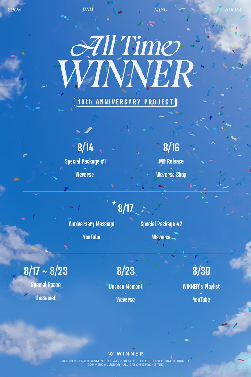 WINNER [10th Anniversary Project] POSTER

#WINNER #위너 #20240817 #WINNER10thANNIVERSARY #WITHINNERCIRCLE #ALL_TIME_WINNER #YG