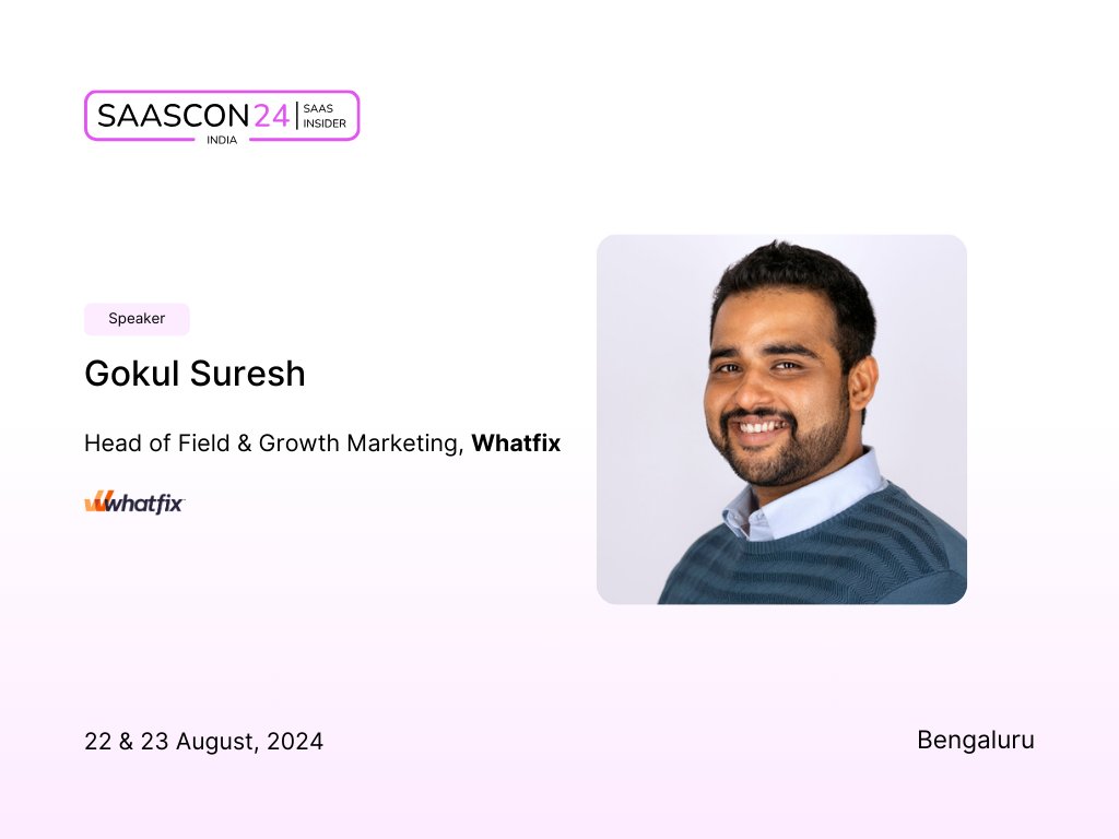 🚨 Announcement Alert 🚨

SaaS Insider is excited to onboard <a href="/I_mgokul/">Gokul Suresh</a> as a speaker for SAASCON24!

Gokul is the first marketer of <a href="/whatfix/">Whatfix</a> and is currently Head of Field and Growth Marketing. With over a decade of experience, he has honed his expertise across organic growth