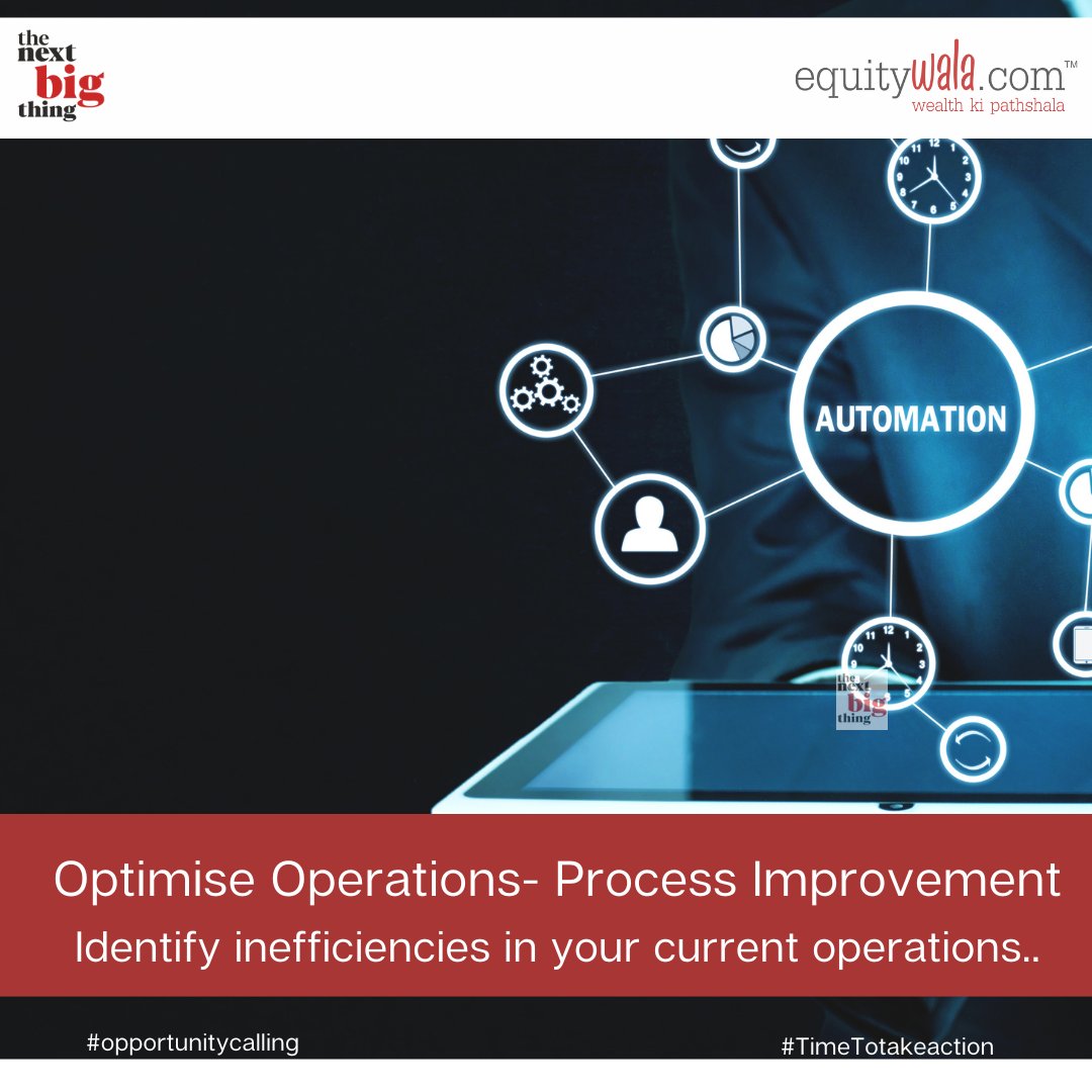 equitywala's tweet image. Identify and eliminate inefficiencies in your operations. Process improvement is the key to success. #ProcessImprovement #OperationalExcellence #OptimiseOperations #OpportunityCalling
