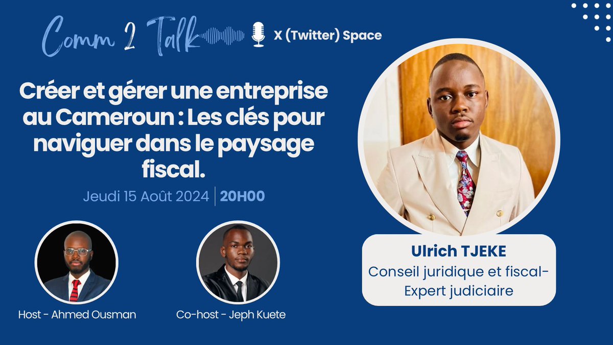 ActuEvent2Fifi's tweet photo. #Space📌
#Comm2Talk

💡 Thème : Créer et gérer une entreprise au Cameroun : Les clés pour naviguer dans le paysage fiscale 

🎙️ Avec @UlrichTjeke 

🗓️ 15 Août 
⌚️ 20h 

➡️ @comm2talk 

#Entrepreneuriat #GestionEntreprise #Fiscalité #ActuEvent2Fifi📌 https://t.co/yR7xgvBqTb