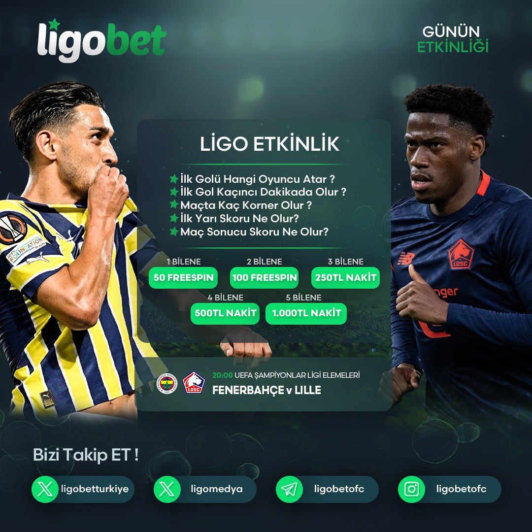 Ligobet_Giris's tweet photo. ⏰ #LİGOBET'TE ETKİNLİK ZAMANI!!!⏰

🇹🇷 #Fenerbahçe 🆚 #Lille 🇫🇷

✔️ Görseldeki Sorulara Doğru Tahminde Bulunun!
⭐️ 1000 TL Nakite Varan Ödül Kazanın!

https://t.co/jZpHynudpy

#UCL #KadıköydeTekYürek #FBvLIL #FenerinMaçıVar https://t.co/knoSV3jSZp