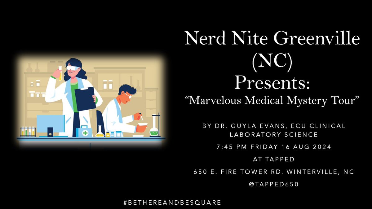 NerdNite252's tweet image. Greetings to all in @GreenvilleNC! The August edition of @nerdnite is this Friday (16 August 2024) @Tapped650. Come learn how diagnostic clinical laboratories have helped solve mysteries from ECU Dept. of Clinical Laboratory Science&apos;s Dr. Guyla Evans! #BeThereAndBeSquare